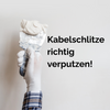 Kabelschlitze verputzen – Schritt für Schritt zur glatten Wand